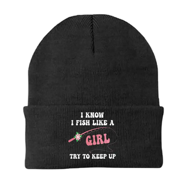 I Fish Like A Girl Embroidered Beanie